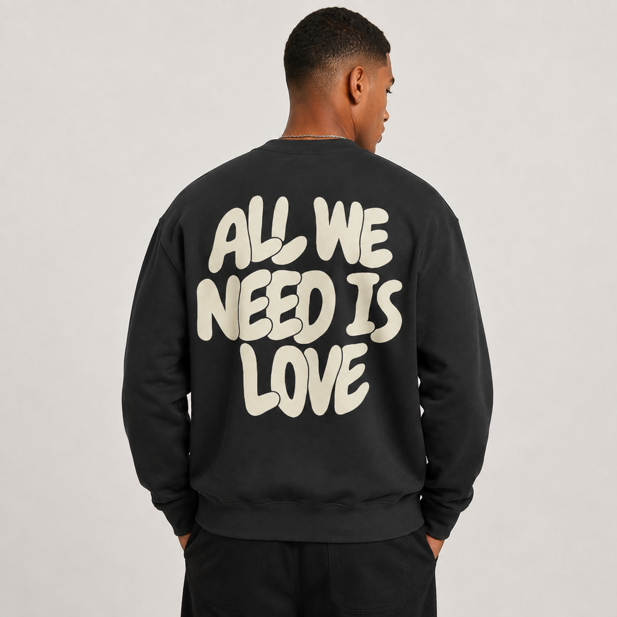 All We Need Is Love Sweatshirt