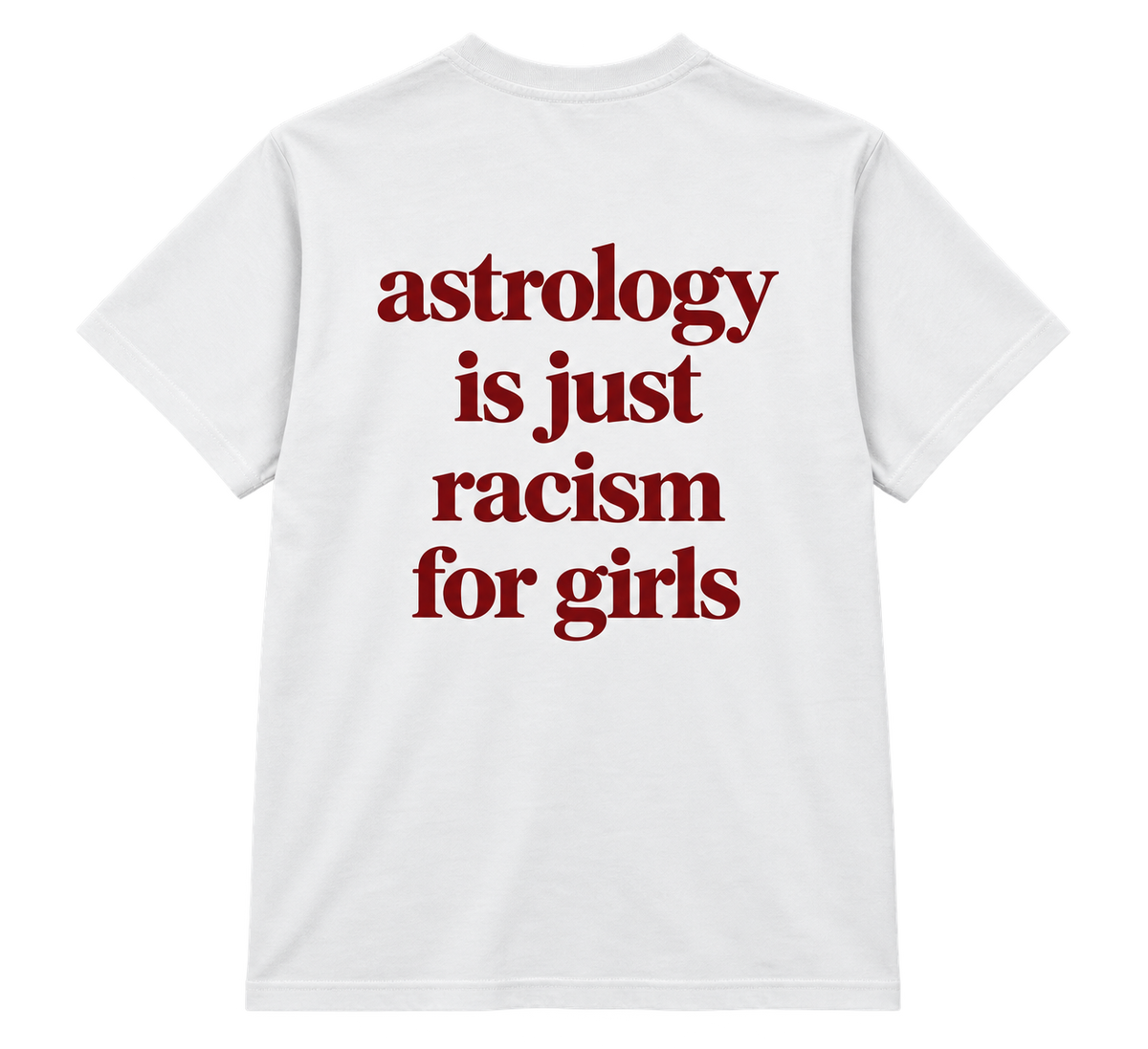 Astrology Is Racism T-Shirt