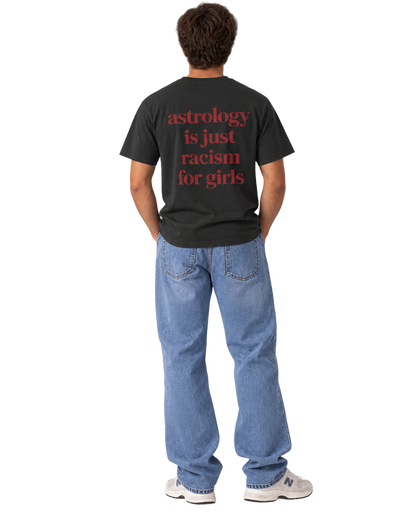 Astrology Is Racism T-Shirt