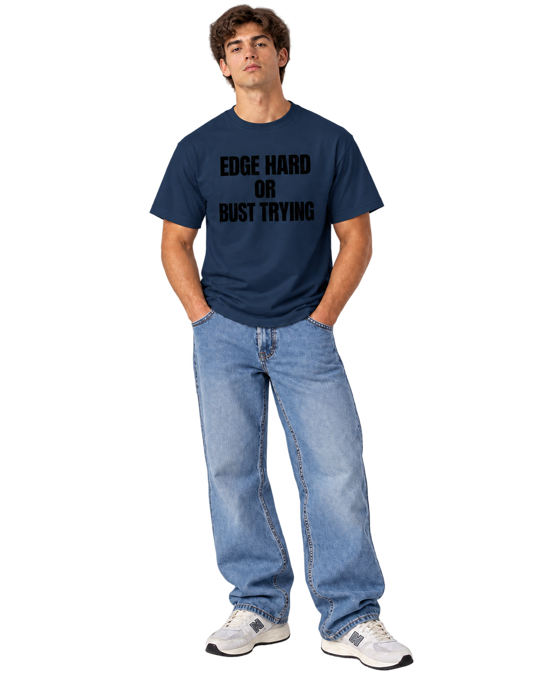 Edge Hard or Bust Trying T-Shirt
