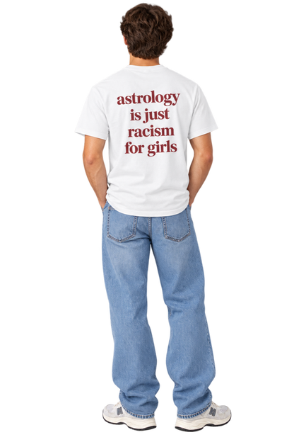 Astrology Is Racism T-Shirt